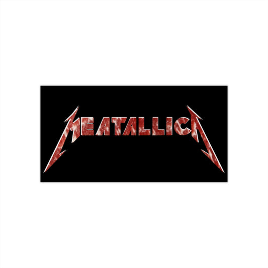 Meatallica - Bumper Sticker