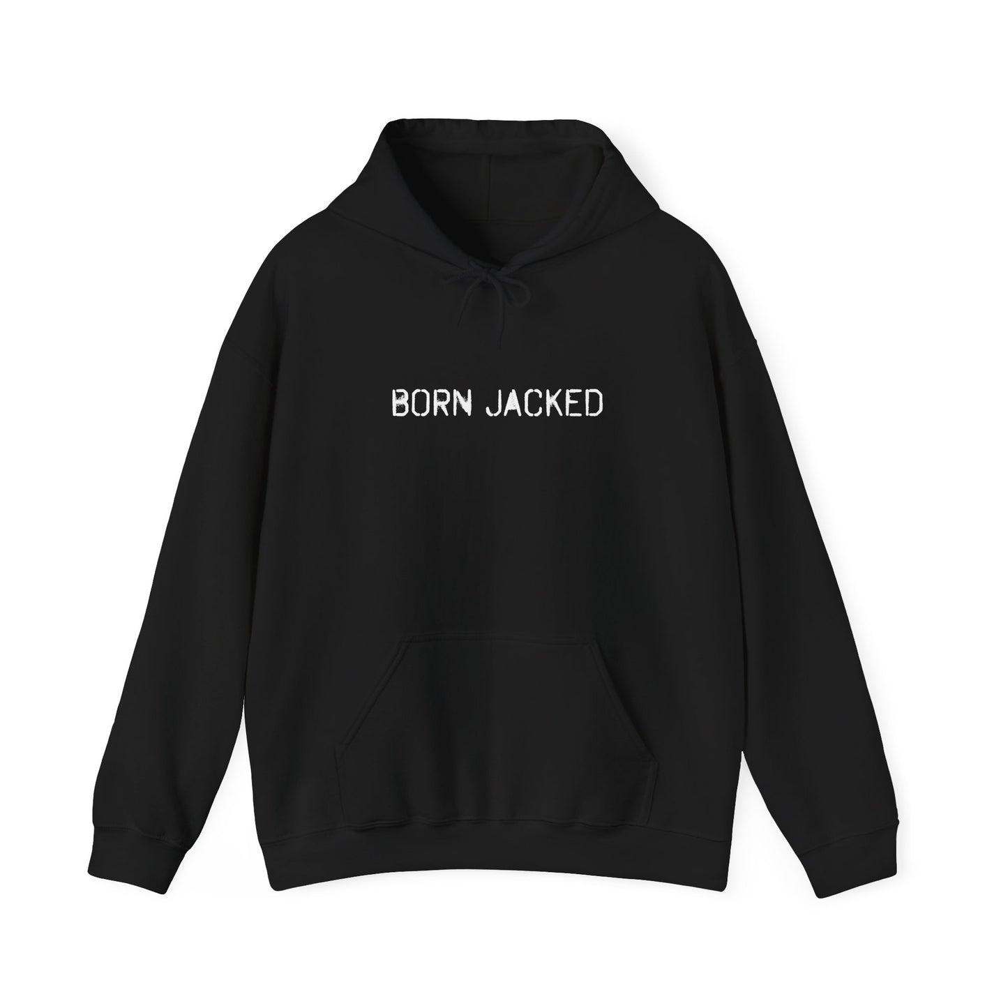 Born Jacked - Hoodie