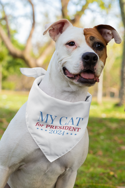 My Cat For President - Pet Bandana